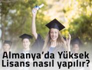 Almanya’da Yüksek Lisans nasıl yapılır?
