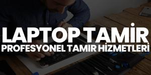 Profesyonel Laptop Tamir Hizmetleri