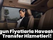 Havaalanı Transferinde Güvenilir Araç Kiralama