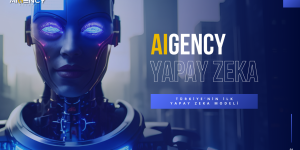 Türkiye’nin İlk Yapay Zeka Modeli: AIGENCY