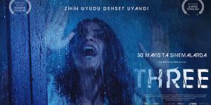 “Three”: Korkunun Derinliklerine Yolculuk – 30 Mayıs’ta Sinemalarda!