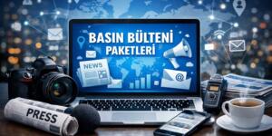 Basın Bülteni Paketi Satın Al: Etkili İletişimin Anahtarı