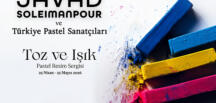 Javad Soleimanpour öncülüğünde “Toz ve Işık” Pastel Resim Sergisi sanatseverlerle buluşmak için gün sayıyor