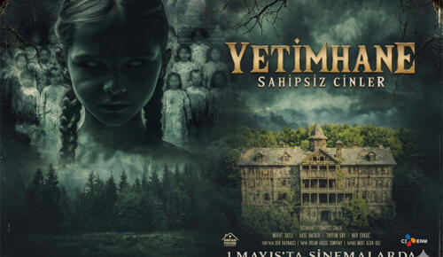 “Yetimhane: Sahipsiz Cinler” 1 Mayıs’ta Sinemalarda !